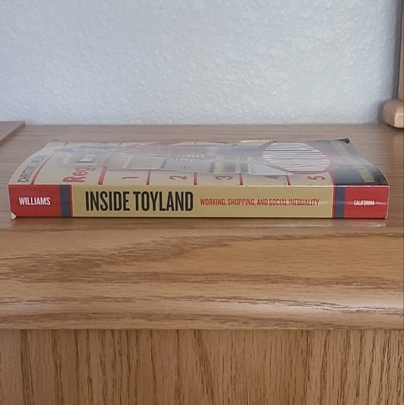 INSIDE TOYLAND: Working, Shopping, and Social Inequality (Book) - Picture 4 of 8